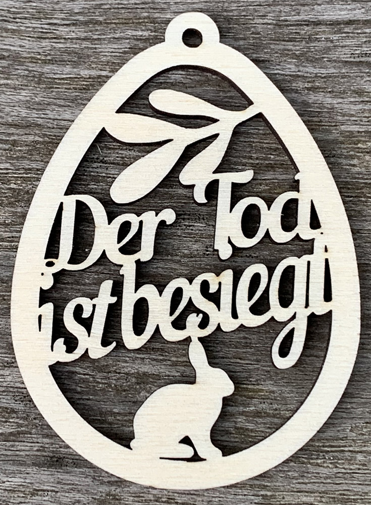 Osterei Pappel Der Tod ist besiegt